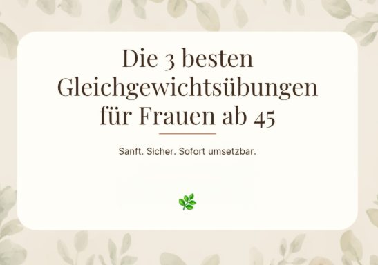 Tägliche Gleichgewichtsübungen Gratis Guide für Frauen in den Wechseljahren